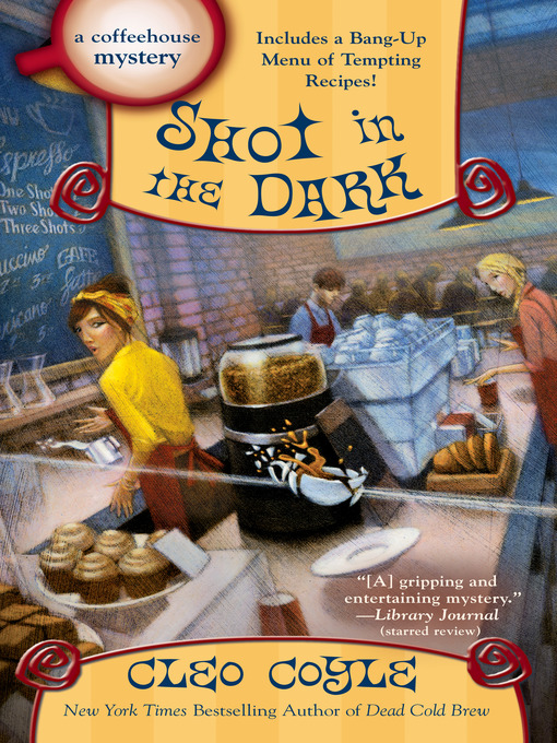 Title details for Shot in the Dark by Cleo Coyle - Available